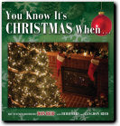 YOU KNOW IT’S CHRISTMAS WHEN…